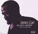 My Soul Is Satisfied -The Best Of : James Carr | HMV&BOOKS online ...