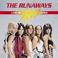 Global Rock Team: The Runaways ‎– Live In Japan