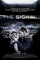 La señal (The Signal) (2007) - Película eCartelera