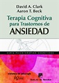 (PDF) Aaron Beck Terapia Cognitiva para trastornos de Ansiedad ...