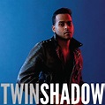 Recensie: TWIN SHADOW - Forget (album) | OOR