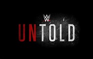 Nuevo programa de Untold en WWE Network - Planeta Wrestling