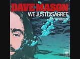 DAVE MASON * We Just Disagree 1977 HQ - YouTube