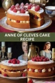 Anne Of Cleves Cake Recipe