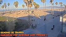 Venice Beach (Santa Monica) Live Webcam - Venice Beach Live Cam - YouTube