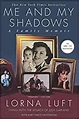 Me and My Shadows: A Family Memoir: Luft, Lorna: 9780671019006: Amazon ...