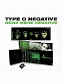 TYPE O NEGATIVE - None More Negative * BOX
