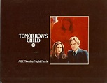 Tomorrow's Child | Made For TV Movie Wiki | Fandom