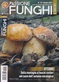 Passione Funghi e tartufi - n. 119 -ottobre 2021 - mensile | Italiano ...