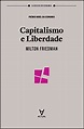 Capitalismo e Liberdade: Milton Friedman: 9789896940805: Amazon.com: Books