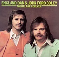Nights Are Forever - England Dan & John Ford Coley | Songs, Reviews ...