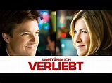 Trailer - UMSTÄNDLICH VERLIEBT (2010, Jennifer Aniston, Jason Bateman ...