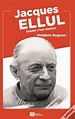 Jacques Ellul - Exister C'Est Resister de Frédéric Rognon - Livro - WOOK