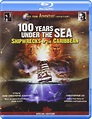 100 Years Under the Sea-Shipwrecks [Blu-ray] | Amazon.com.br
