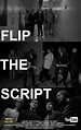 Flip the Script (TV Series 2014–2018) - IMDb