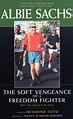 9780520220195: The Soft Vengeance of a Freedom Fighter - AbeBooks ...