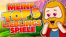 Meine TOP 5 LIEBLINGSSPIELE 😍 - YouTube