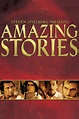 Amazing Stories - Where to Watch and Stream - TV Guide