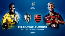 Independiente Del Valle vs. Flamengo, primer capitulo de una ...