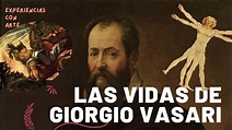 LAS VIDAS DE GIORGIO VASARI. Las biografías de los MEJORES ARTISTAS DEL ...