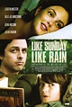 Like Sunday, Like Rain (#2 of 2): Extra Large Movie Poster Image - IMP ...
