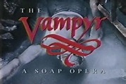 Image gallery for The Vampyr: A Soap Opera (TV) - FilmAffinity
