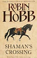 Shaman’s Crossing - Robin Hobb