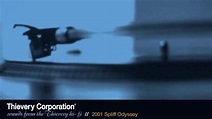 Thievery Corporation - 2001 Spliff Odyssey [Official Audio] - YouTube