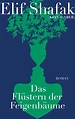 Das Flüstern der Feigenbäume von Elif Shafak - Buch | Thalia