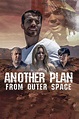 Reparto de Another Plan from Outer Space (película 2018). Dirigida por ...