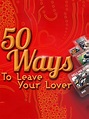 50 Ways to Leave Your Lover - Full Cast & Crew - TV Guide