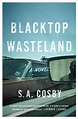 Blacktop Wasteland | S. A. Cosby | Macmillan