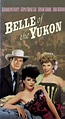Belle of the Yukon | VHSCollector.com