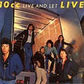 10cc – Live And Let Live (2008, CD) - Discogs
