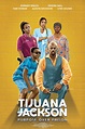 Tijuana Jackson: Purpose Over Prison (#2 of 2): Extra Large Movie ...