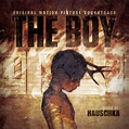 Мальчик музыка из фильма | The Boy Original Motion Picture Soundtrack