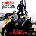 ‎20 Éxitos De Los Ángeles Negros by Germain y sus Angeles Negros on ...