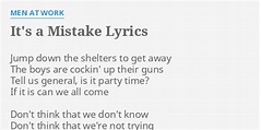 "IT'S A MISTAKE" LYRICS by MEN AT WORK: Jump down the shelters...