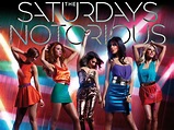 Notorious - The Saturdays Wallpaper (22531753) - Fanpop