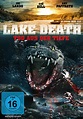 Lake Death - Tod aus der Tiefe - Film 2015 - FILMSTARTS.de
