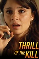 Thrill of the Kill (2006) - Posters — The Movie Database (TMDB)