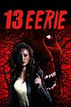 13 Eerie (2013) - Posters — The Movie Database (TMDB)