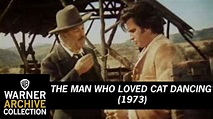 Original Theatrical Trailer | The Man Who Loved Cat Dancing | Warner ...