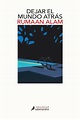 Descargar Dejar el mundo atrás - Rumaan Alam en epub, mobi, pdf