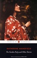 The Garden Party and Other Stories by Katherine Mansfield - Penguin ...