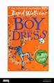 The book, The Boy in the Dress by David Walliams Stock Photo - Alamy