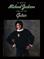 The Music of Michael Jackson Made Easy for Guitar (The Music of... Made ...