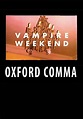 Vampire Weekend: Oxford Comma (Music Video) (2008) - FilmAffinity
