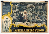 "LA BELLA DELLO YUKON" MOVIE POSTER - "BELLE OF THE YUKON" MOVIE POSTER