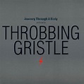Throbbing Gristle, "Journey Through A Body"